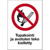 03-031 Tupakointi ja avotulen teko kielletty